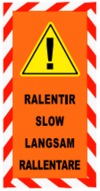 Banderole verticale Teintée masse 500X1000 "RALENTIR" ! FR-EN-DE-IT #MONTEE BANVTM046-M
