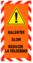 Banderole verticale Teintée masse 500X1000 "RALENTIR" ! FR-EN-ES #MONTEE BANVTM040-M