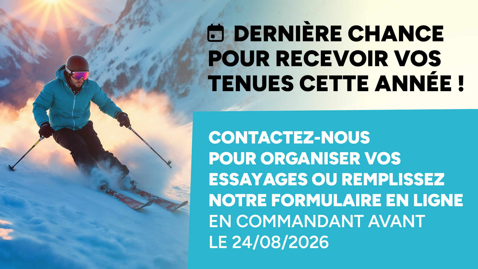 Dernières chances sur les tenues personnalisées — contactez notre équipe